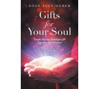 Doug Buckingham Gifts for Your Soul (Tascabile)
