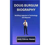 DOUG BURGUM BIOGRAPHY: Building Legacies in Technology and Beyond