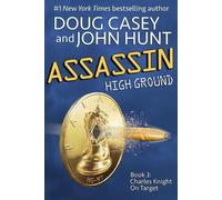 Doug Casey John Hunt Assassin (Tascabile) High Ground Novels