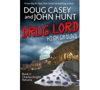 Doug Casey John Hunt Drug Lord (Tascabile) High Ground Novels
