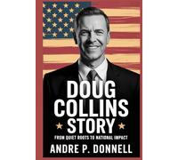DOUG COLLINS STORY: From Quiet Roots to National Impact