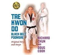 Doug Cook Dr. Richard Chun Ph.D. Taekwondo Black Belt Poomsae (Tascabile)