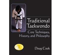 Doug Cook Traditional Taekwondo (Tascabile)
