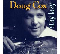 Doug Cox - Stay Lazy
