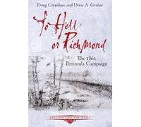 Doug Crenshaw Drew A Gruber To Hell or Richmond (Tascabile)
