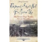 Doug Crenshaw Richmond Shall Not Be Given Up (Tascabile)