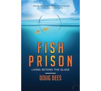 Doug Dees Fish Prison (Tascabile)