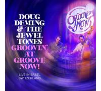 Doug Deming & the Jewel Tones Groovin At The Groove Now (CD)