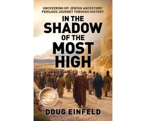 Doug Einfeld In the Shadow of the Most High (Tascabile)