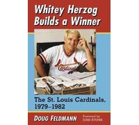 Doug Feldmann Whitey Herzog Builds a Winner (Tascabile)