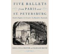 Doug Fullington Marian Smi Five Ballets from Paris and St. Petersbu (Tascabile)