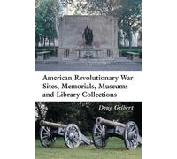 Doug Gelbert American Revolutionary War Sites, Memorials, Museums an (Tascabile)