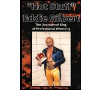 Doug Gilbert Gene Jackson "Hot Stuff" Eddie Gilbert (Tascabile)