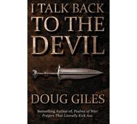 Doug Giles I Talk Back to the Devil (Tascabile)