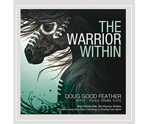 Doug Good Feather - Warrior Within