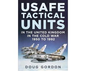 Doug Gordon USAFE Tactical Units in the United Kingdom in the (Copertina rigida)