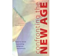 Doug Groothuis Confronting the New Age (Tascabile)