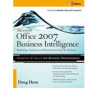 Doug Harts Microsoft ® Office 2007 Business Intelligence: Reporting, (Tascabile)