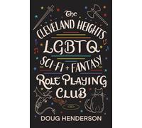 Doug Henderson The Cleveland Heights LGBTQ Sci-Fi and Fantasy Role P (Tascabile)