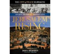 Doug Hershey Jerusalem Rising (Copertina rigida) Ancient Prophecy / Modern Lens