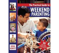 Doug Hewitt The Practical Guide to Weekend Parenting (Tascabile)