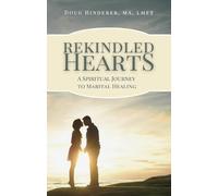 Doug Hinderer Rekindled Hearts (Tascabile)