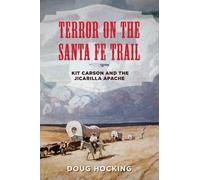 Doug Hocking Terror on the Santa Fe Trail (Copertina rigida)