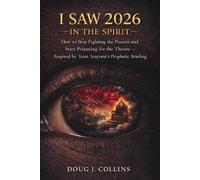 Doug J Collins I Saw 2026 In the Spirit (Tascabile)