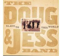 Doug & Jess Band - Slave to this World