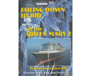 Doug Jones: Sailing Down To Rio On The Queen Mary 2 by Doug Jones