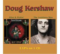 DOUG KERSHAW - Alive & Pickin/Louisiana Man