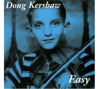 Doug Kershaw - Easy