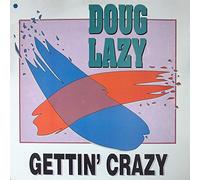 Doug Lazy - Doug Lazy Gettin' Crazy