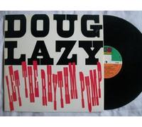 Doug Lazy - Let The Rhythm Pump