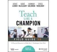 Doug Lemov Hannah Solomon Erica Woolway Sa Teach Like a Champion Fie (Tascabile)