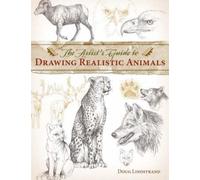Doug Lindstrand Artist's Guide to Drawing Realistic Animals (Tascabile)