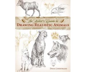 Doug Lindstrand Artist's Guide to Drawing Realistic Animals (Tascabile)