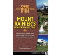 Doug Lorain One Best Hike: Mount Rainier's Wonderland Trail (Tascabile)