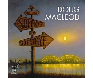 Doug MacLeod; Lynn Williams; Mark T. Jordan; Paul Ossola; The Shoals Sisters - Between Somewhere and Goodbye