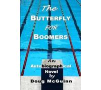 Doug McGuinn The Butterfly for Boomers (Tascabile)