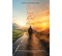 Doug McPhillips Its a Long Road Home (Tascabile)