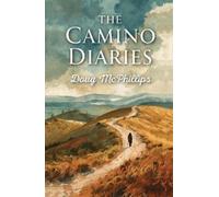 Doug McPhillips The Camino Diaries (Tascabile)
