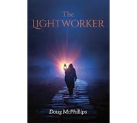 Doug McPhillips The Lightworker (Tascabile)
