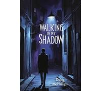Doug McPhillips Walking in My Shadow (Tascabile)
