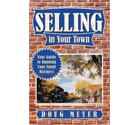 Doug Meyer Selling in Your Town (Tascabile)