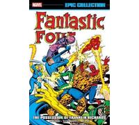 Fantastic Four Epic Collection: The Possession Of Franklin Richards