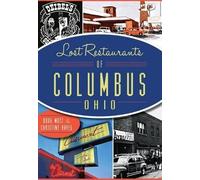 Doug Motz Christine Hayes Lost Restaurants of Columbus, Ohio (Tascabile)
