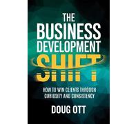 Doug Ott The Business Development Shift (Tascabile)