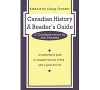 Doug Owram Canadian History: a Reader's Guide (Tascabile)