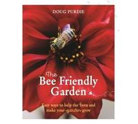 Doug Purdie The Bee Friendly Garden (Tascabile)